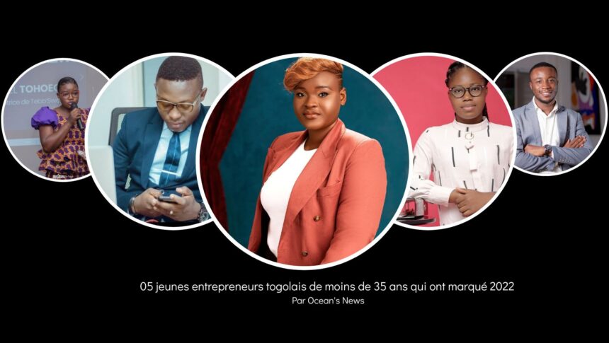 Jeunes entrepreneurs togolais qui ont marqué 2022