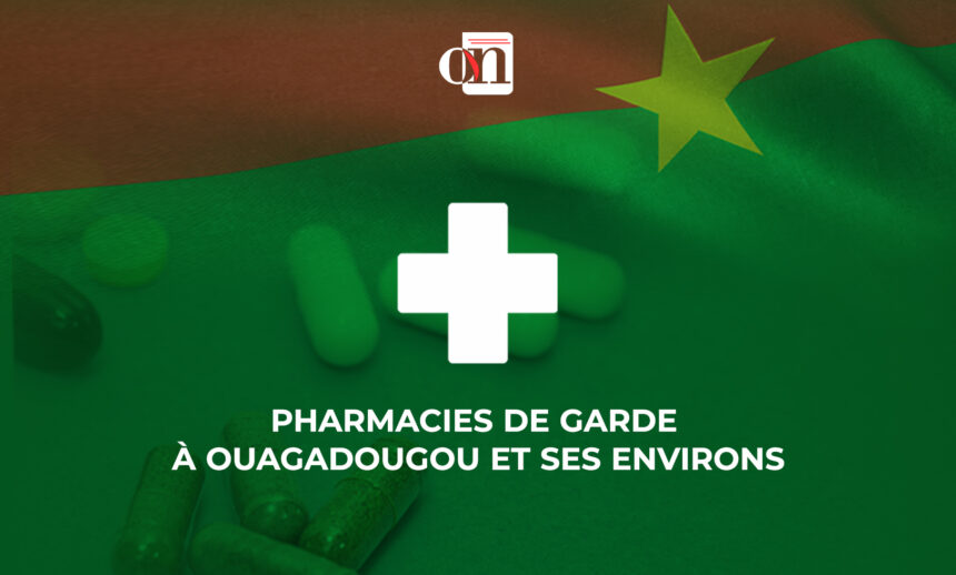 Pharmacies de garde à Ouagadougou