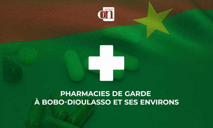Pharmacies de garde à Bobo-Dioulasso