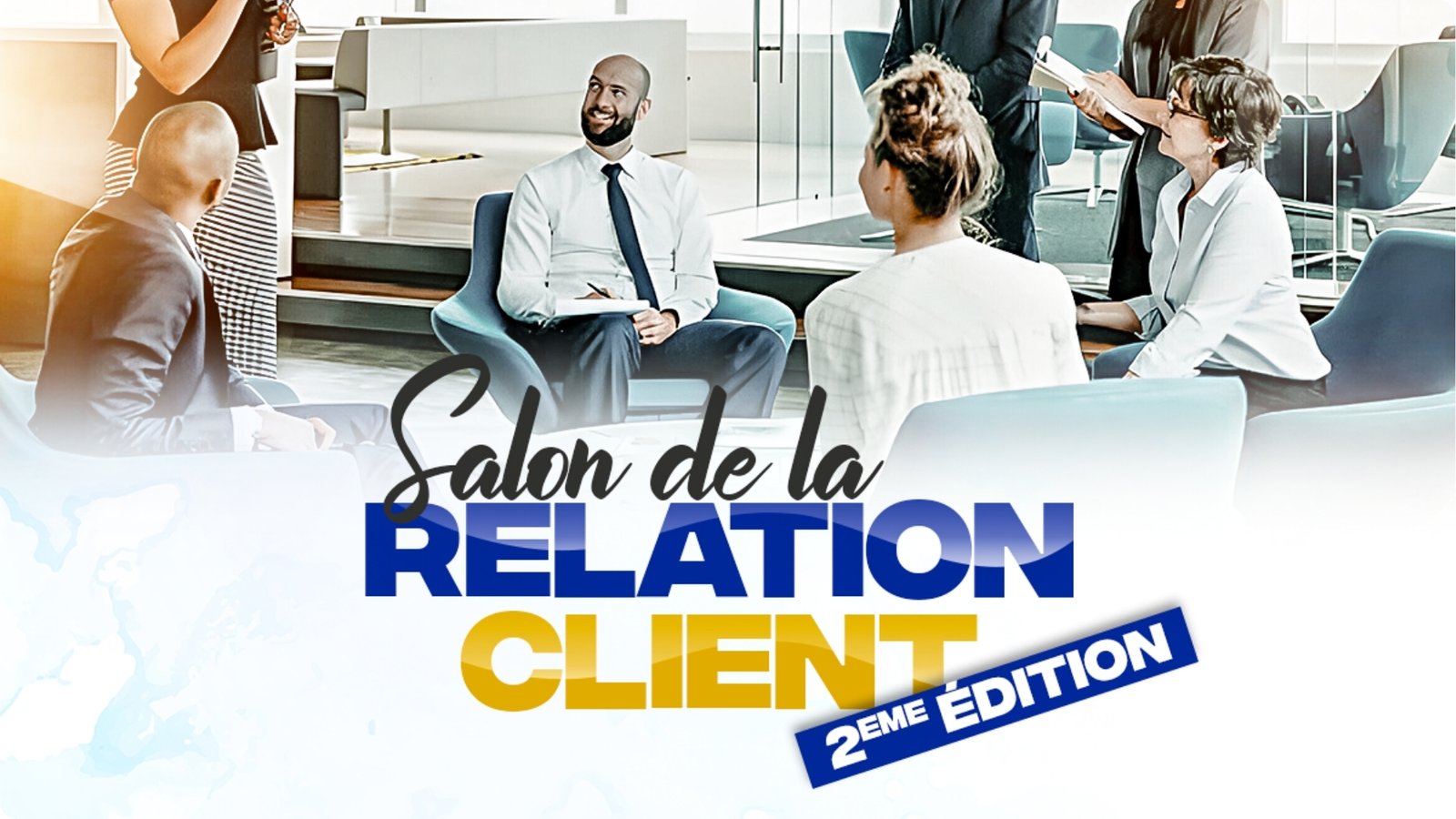 deuxième édition du Salon de la Relation Client