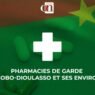 pharmacies de garde Bobo-Dioulasso du 19 au 25 octobre
