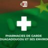 pharmacies de garde à Ouagadougou du 5 au 10 octobre